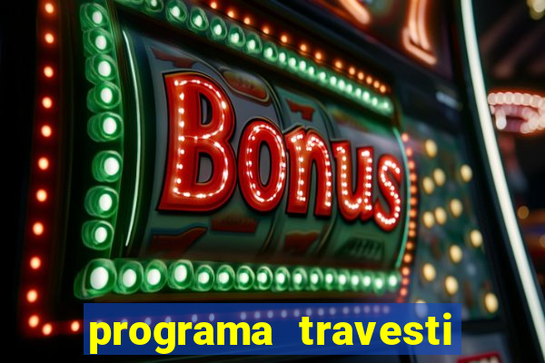 programa travesti baixada fluminense